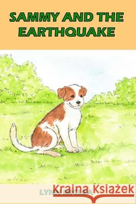 Sammy and the Earthquake Lynn Miclea 9781986445429 Createspace Independent Publishing Platform - książka