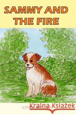 Sammy and the Fire Lynn Miclea 9781535049443 Createspace Independent Publishing Platform - książka