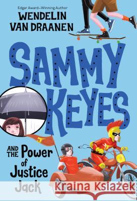 Sammy Keyes and the Power of Justice Jack Wendelin Va 9780307930606 Yearling Books - książka