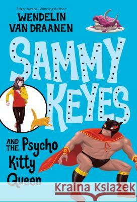 Sammy Keyes and the Psycho Kitty Queen Wendelin Va 9780440419105 Yearling Books - książka