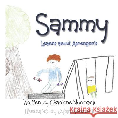 Sammy Learns About Asperger's Normand, Dylan 9781790168002 Independently Published - książka