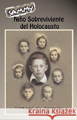 Sammy: Niño Sobreviviente del Holocausto Gorder, Cheryl 9781463624019 Createspace - książka