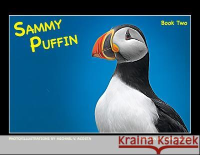 Sammy Puffin Book Two Duane Ziegler Michael C. Acosta Alex Acosta 9781733728249 Ziegler Management, Inc. - książka