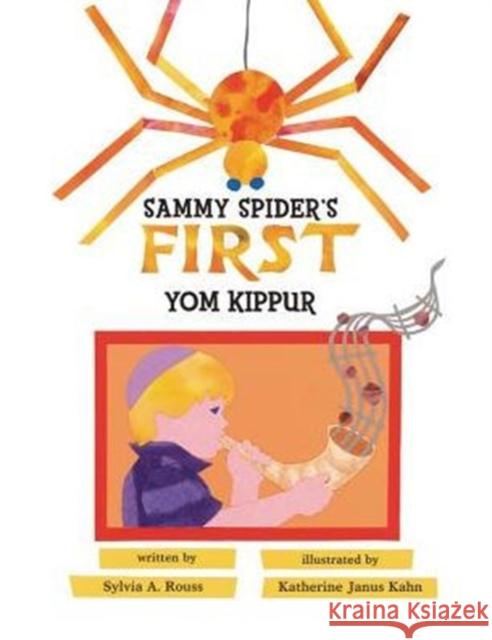 Sammy Spider's First Yom Kippur Sylvia A. Rouss Katherine Janu 9780761391968 Kar-Ben Publishing - książka