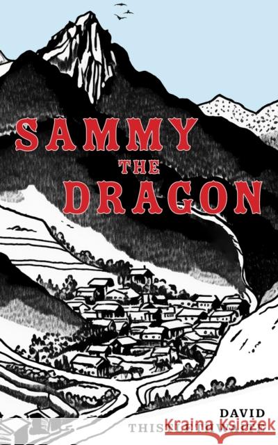 Sammy the Dragon David Thistlethwaite 9781035817139 Austin Macauley Publishers - książka