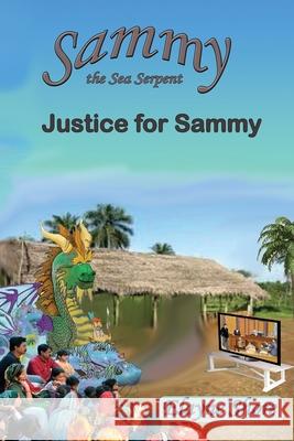 Sammy the Sea Serpent: Justice for Sammy Elayne Shore 9781093907544 Independently Published - książka