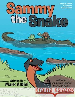 Sammy the Snake Mark Albini 9781643676234 Urlink Print & Media, LLC - książka