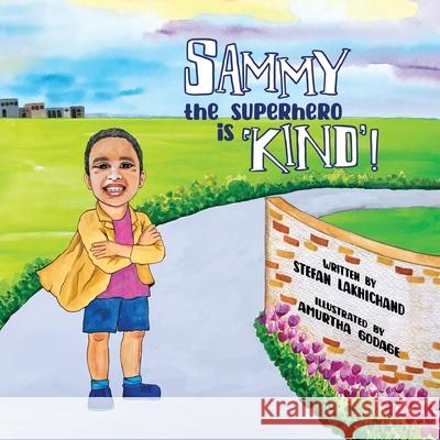 Sammy the Superhero is 'Kind' Stefan Lakhichand Amurtha Godage 9789083083391 Public Transformation - książka