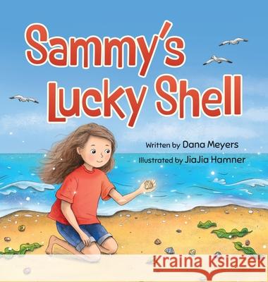 Sammy's Lucky Shell Dana Meyers Jiajia Hamner 9781779443915 Miriam Laundry Publishing - książka