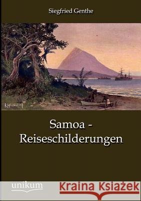 Samoa - Reiseschilderungen Siegfried Genthe 9783845723785 Europ Ischer Hochschulverlag Gmbh & Co. Kg - książka