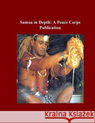 Samoa in Depth: A Peace Corps Publication Peace Corps 9781502415103 Createspace - książka