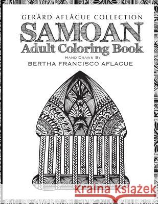 Samoan Adult Coloring Book Mary Aflague, Gerard Aflague, Bertha Aflague 9781548377366 Createspace Independent Publishing Platform - książka