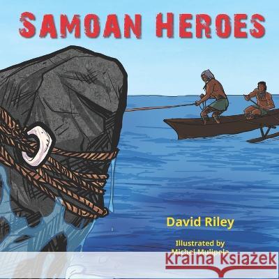 Samoan Heroes Michel Mulipola David Riley  9798396080690 Independently Published - książka