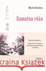 Samotna róża Muriel Barbery 9788367936040 Wydawnictwo Nowe - książka
