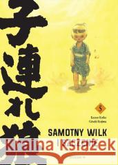 Samotny Wilk i Szczenię T.5 Kazuo Koike, Goseki Kojima 9788367799201 Hanami - książka