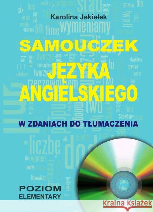 Samouczek języka angielskiego. Poziom element. +CD Jekiełek Karolina 9788389635815 Level Trading - książka