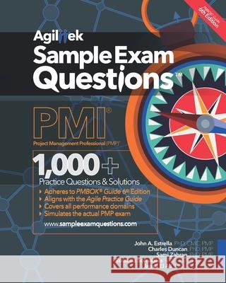 Sample Exam Questions: PMI Project Management Professional (PMP) Charles Duncan Sami Zahran Rossetta Sornabala 9780978435486 Agilitek Corporation - książka