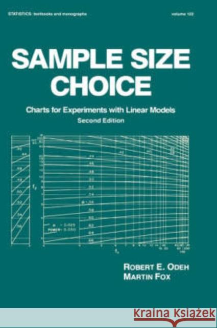 Sample Size Choice: Charts for Experiments with Linear Models, Second Edition Odeh, Robert E. 9780824786007 CRC - książka