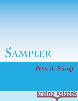 Sampler Peter a. Petroff 9781981253074 Createspace Independent Publishing Platform - książka