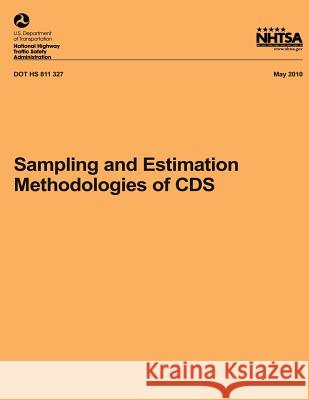 Sampling and Estimation Methodologies of CDS National Highway Traffic Safety Administ 9781493505722 Createspace - książka