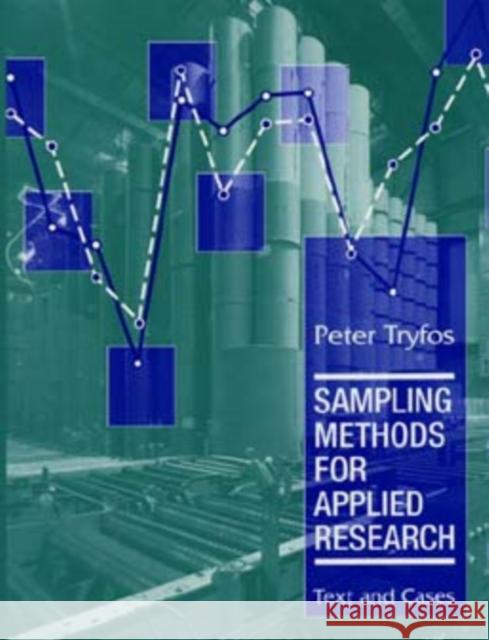 Sampling Methods for Applied Research: Text and Cases Tryfos, Peter 9780471047278 John Wiley & Sons - książka
