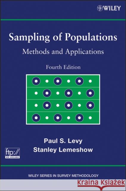 Sampling of Populations: Methods and Applications Lemeshow, Stanley 9780470563502 John Wiley & Sons - książka