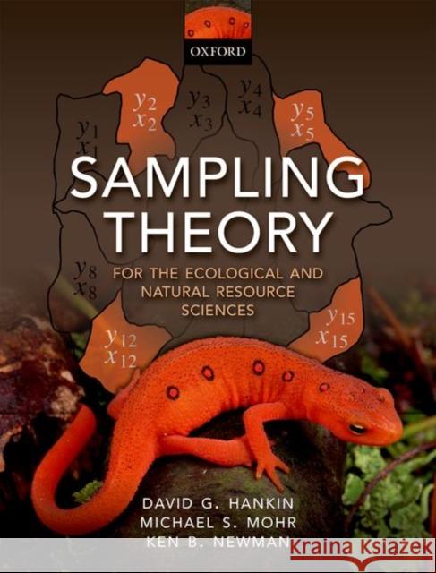 Sampling Theory: For the Ecological and Natural Resource Sciences David Hankin Michael S. Mohr Kenneth B. Newman 9780198815792 Oxford University Press, USA - książka