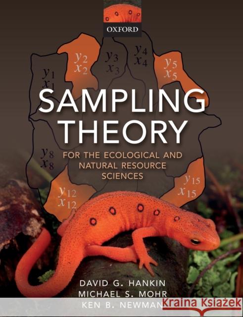 Sampling Theory: For the Ecological and Natural Resource Sciences David Hankin Michael S. Mohr Kenneth B. Newman 9780198815808 Oxford University Press, USA - książka