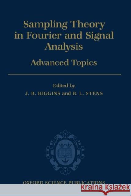 Sampling Theory in Fourier and Signal Analysis: Volume 2: Advanced Topics Higgins, J. R. 9780198534969 Oxford University Press - książka