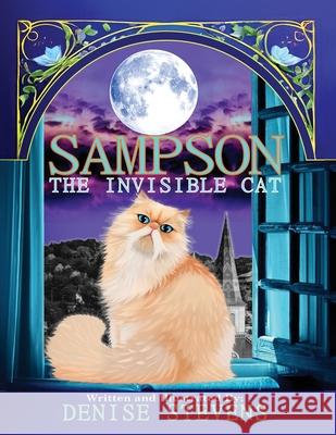Sampson The Invisible Cat Denise Stevens 9781966074236 MindStir Media - książka