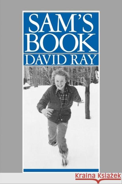 Sam's Book: The Debate on Afro-American Character and Destiny, 1817-1914 David Ray 9780819561800 Wesleyan - książka