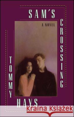 Sam's Crossing Tommy Hays 9781476740164 Scribner Book Company - książka