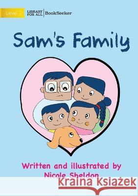 Sam's Family Nicole Sheldon Nicole Sheldon  9781922827203 Library for All - książka