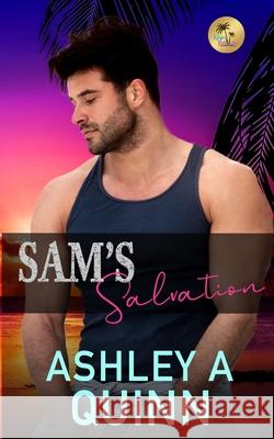 Sam's Salvation Ashley a. Quinn 9781959943280 Tca Publishing LLC - książka