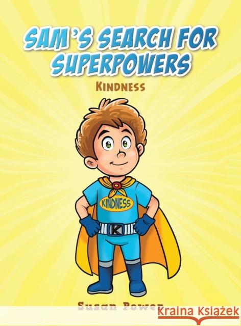 Sam's Search for Superpowers Susan Power 9781398496491 Austin Macauley Publishers - książka