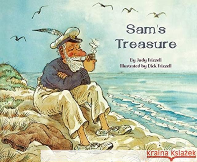 Sam's Treasure Dick Frizzell 9781760360917 Starfish Bay Publishing Pty Ltd - książka