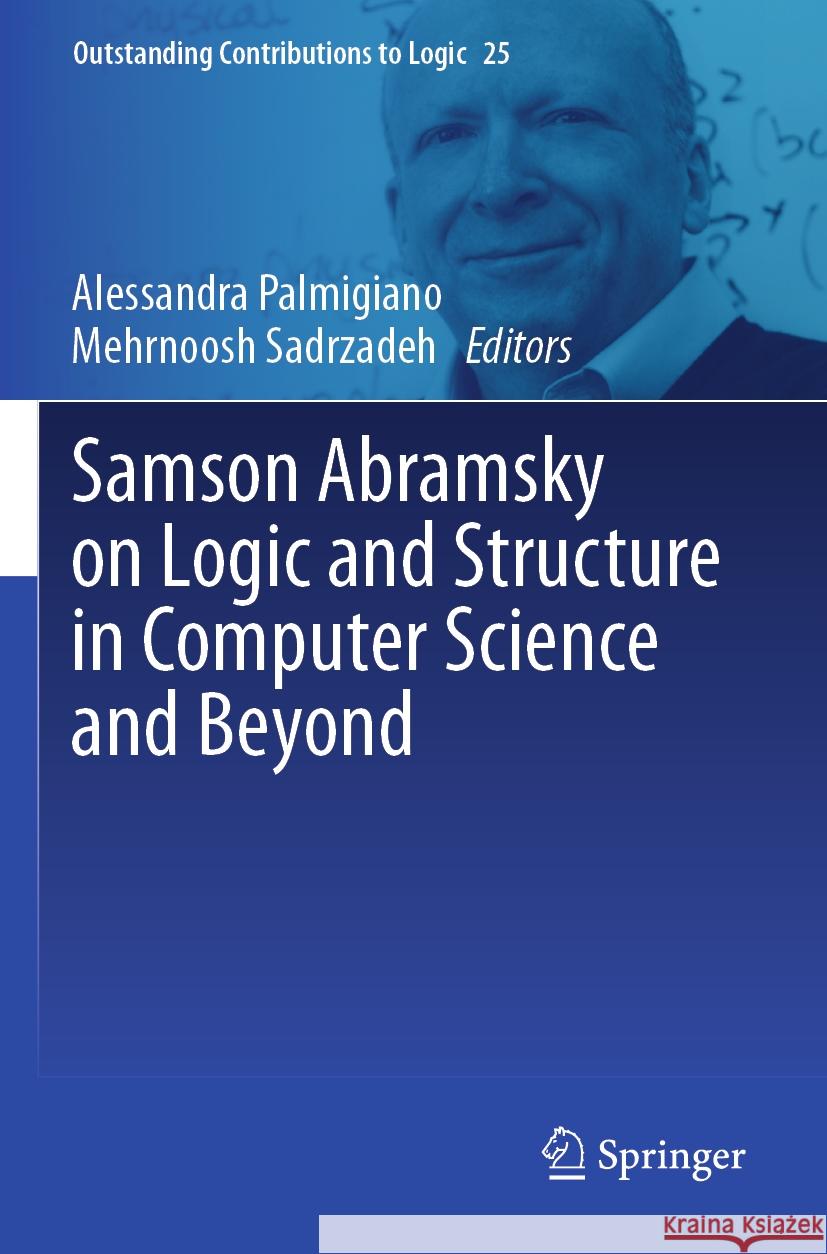 Samson Abramsky on Logic and Structure in Computer Science and Beyond  9783031241192 Springer International Publishing - książka