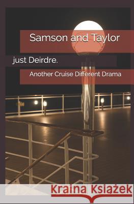 Samson and Taylor: Another Cruise Different Drama Michelle Rascon Just Deirdre 9781092882491 Independently Published - książka