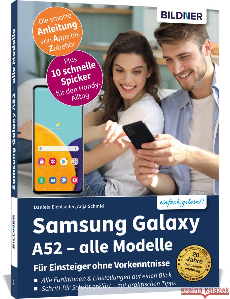 Samsung Galaxy A52 - alle Modelle - Für Einsteiger ohne Vorkenntnisse Schmid, Anja, Eichlseder, Daniela 9783832804770 BILDNER Verlag - książka