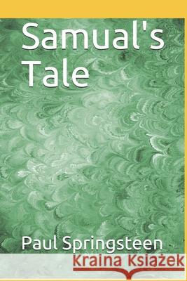 Samual's Tale Paul Springsteen 9798675957569 Independently Published - książka