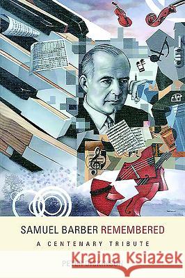 Samuel Barber Remembered: A Centenary Tribute   9781580463508  - książka