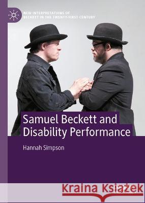 Samuel Beckett and Disability Performance Hannah Simpson 9783031041327 Springer International Publishing AG - książka