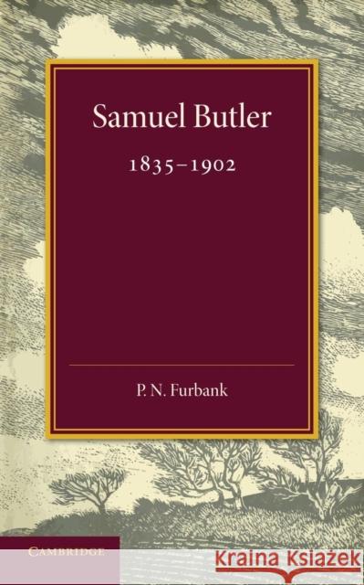 Samuel Butler (1835-1902) P. N. Furbank 9781107653160 Cambridge University Press - książka