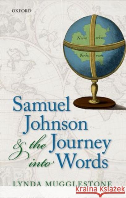 Samuel Johnson & the Journey Into Words Lynda Mugglestone 9780199679904 Oxford University Press, USA - książka