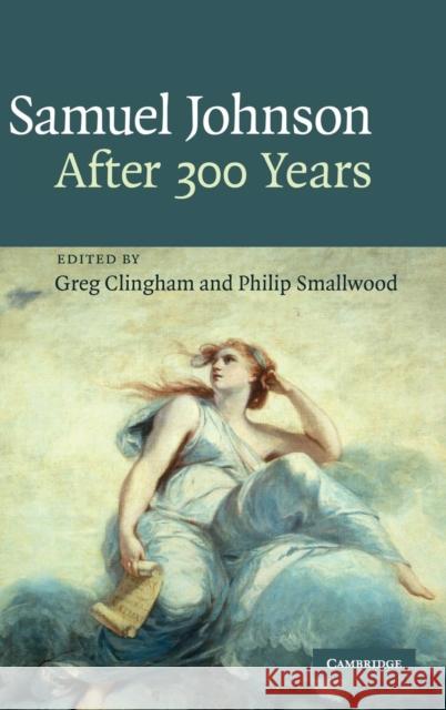 Samuel Johnson After 300 Years Clingham, Greg 9780521888219 CAMBRIDGE UNIVERSITY PRESS - książka