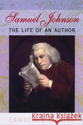 Samuel Johnson: The Life of an Author Lipking, Lawrence I. 9780674001985 Harvard University Press - książka
