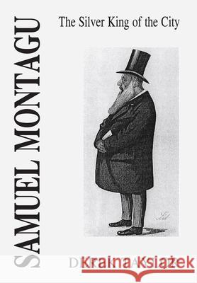 Samuel Montagu: The Silver King of the City Derek Taylor 9781835631461 New Generation Publishing - książka