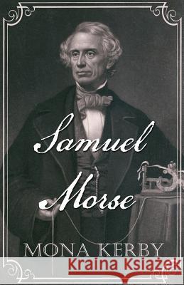 Samuel Morse Mona Kerby 9780999379066 Mk Publications - książka