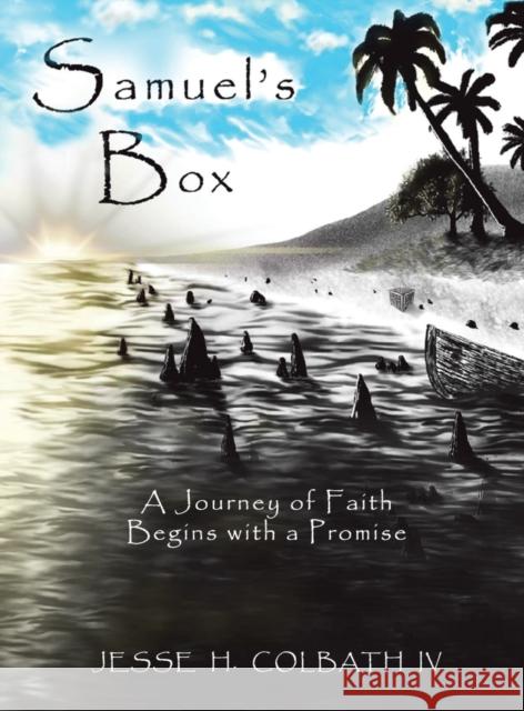 Samuel's Box: Righteous Journey Jesse H, IV Colbath 9781665563970 Authorhouse - książka