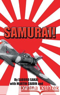 Samurai! Saburo Sakai Martin Caiden Martin Wit 9781596874459 iBooks - książka